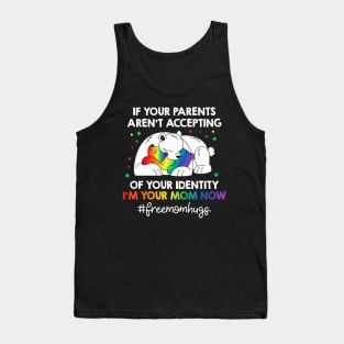 Parents Dont Accept Im Your Mom Now Lgbt Pride Support Tank Top